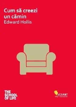 Cum sa creezi un camin/Edward Hollis