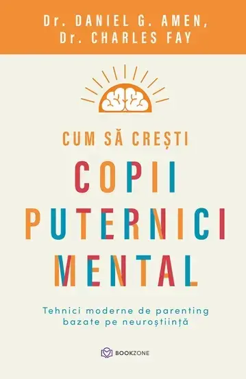 Cum să crești copii puternici mental