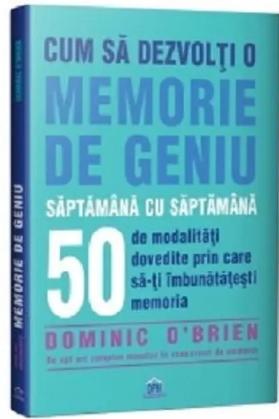 Cum sa dezvolti o memorie de geniu | Dominic O'Brien