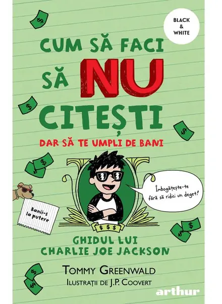 Cum să faci să NU citești dar să te umpli de bani: Ghidul lui Charlie Joe Jackson #4