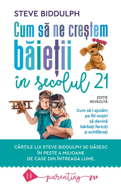 Cum să ne creștem băieții în secolul 21