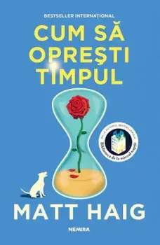 Cum sa opresti timpul/Matt Haig