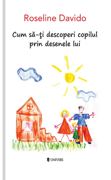 Cum sa-ti descoperi copilul prin desenele lui