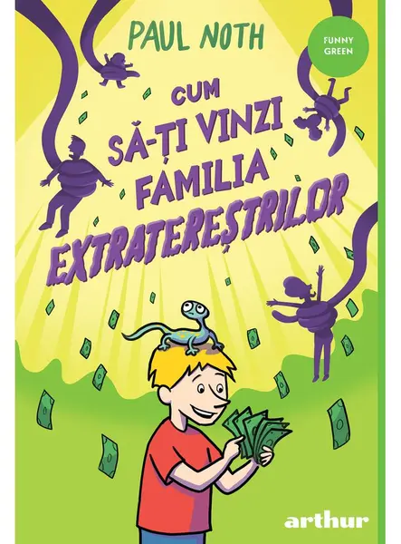 Cum să-ți vinzi familia extratereștrilor