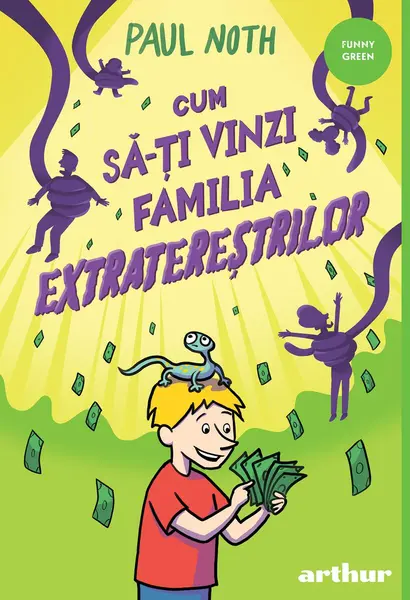 Cum să-ți vinzi familia extratereștrilor - Paul Noth