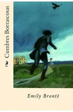 Cumbres Borrascosas - Emily Bronte