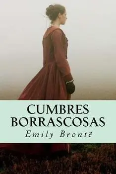 Cumbres Borrascosas, Paperback/Emily Bronte