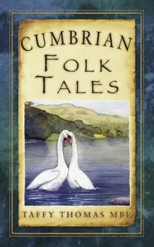 Cumbrian Folk Tales, Paperback/Taffy Thomas
