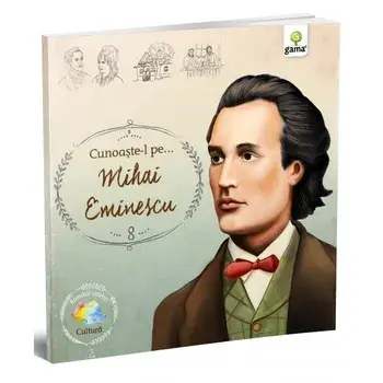 Cunoaste-l pe... Mihai Eminescu/***