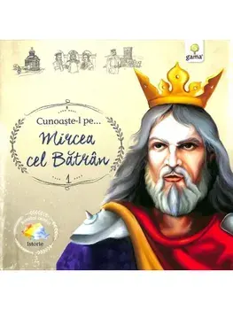 Cunoaste-l pe… Mircea cel Batran/***