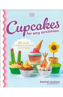 Cupcakes for Any Occasion - Rachel Lindsay