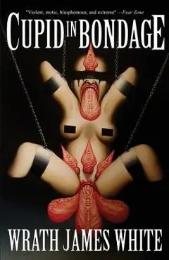 Cupid in Bondage - Wrath James White