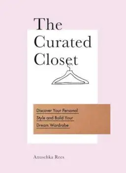 Curated Closet, Hardcover/Anuschka Rees