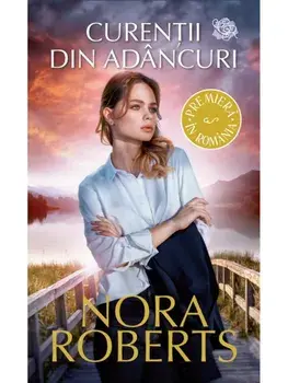 Curentii din adancuri/Nora Roberts
