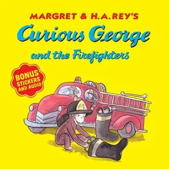 Curious George and the Firefighters (with Bonus Stickers and Audio), Paperback/H. A. Rey