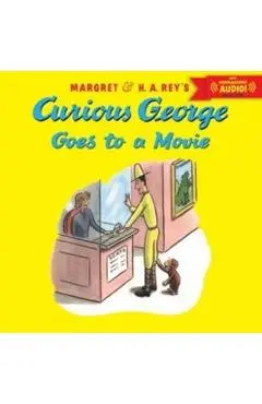 Curious George Goes to a Movie - H. A. Rey