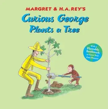 Curious George Plants a Tree, Paperback/H. A. Rey