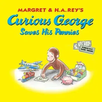 Curious George Saves His Pennies, Paperback/H. A. Rey