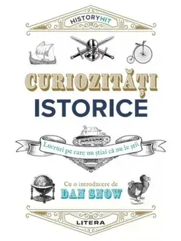 Curiozitati istorice/Dan Snow