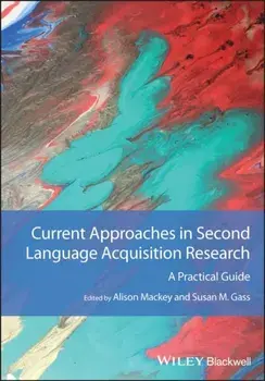 Current Approaches in Second Language Acquisition Research. A Practical Guide, Paperback/***