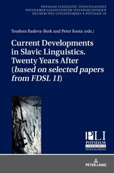 Current Developments in Slavic Linguistics. Twenty Years After (based on selected papers from FDSL 11). New ed, Hardback/***
