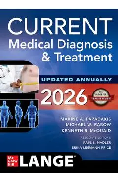 Current Medical Diagnosis & Treatment 2026 - Maxine A. Papadakis