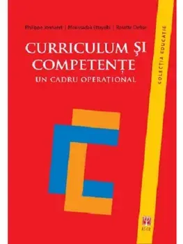 Curriculum si competente. Un cadru operational/Philippe Jonnaert, Moussadak Ettayebi, Rosette Defise