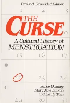 Curse. A CULTURAL HISTORY OF MENSTRUATION, Paperback/Emily Toth