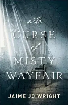 Curse of Misty Wayfair/Jaime Jo Wright