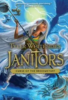 Curse of the Broomstaff, Paperback/Tyler Whitesides