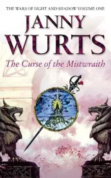 Curse of the Mistwraith (the Wars of Light and Shadow, Book 1), Paperback/Janny Wurts