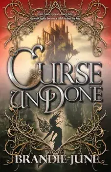 Curse Undone: Volume 2, Hardcover/Brandie June