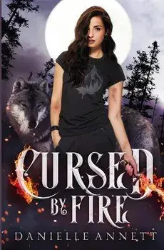 Cursed by Fire, Paperback/Danielle Annett