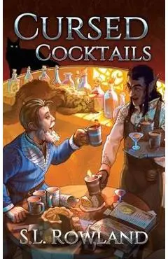 Cursed Cocktails - S. L. Rowland