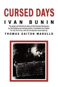 Cursed Days: Diary of a Revolution, Paperback/Ivan Bunin