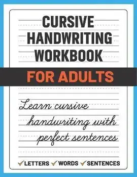 Cursive Handwriting Workbook for Adults: Learn and Practice Cursive Handwriting for Adults, (Adult Handwriting Paper), Paperback/Sultana Publishing