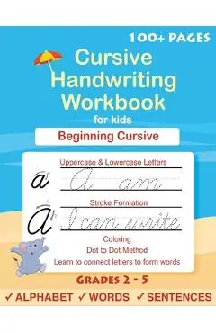 Cursive Handwriting Workbook For Kids: Cursive for beginners workbook. Cursive letter tracing book. Cursive writing practice book to learn writing in - Sujatha Lalgudi