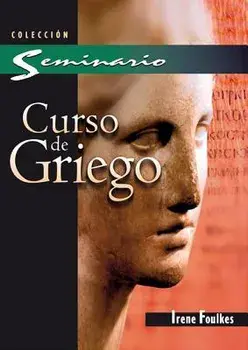 Curso de Griego, Paperback/Irene Foulkes