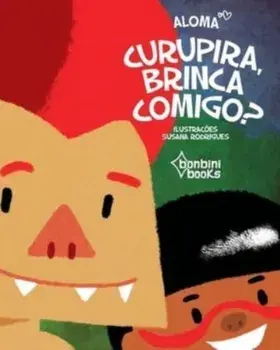 Curupira, Brinca Comigo?, Paperback/Aloma