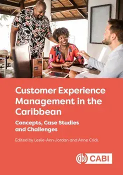 Customer Experience Management in the Caribbean. Concepts, Case Studies and Challenges, Hardback/***