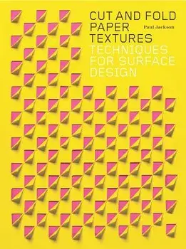 Cut and Fold Techniques for Promotional Materials, Paperback/Paul Jackson