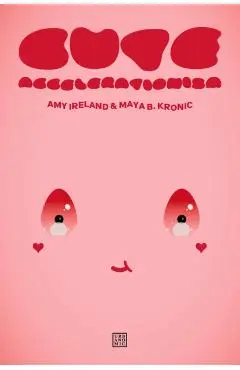 Cute Accelerationism - Amy Ireland