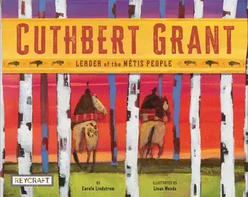 Cuthbert Grant, Paperback/Carole Lindstrom