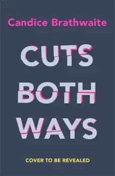 Cuts Both Ways, Paperback/Candice Brathwaite