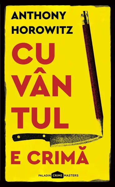 Cuvântul e crimă - Anthony Horowitz