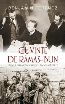 Cuvinte de Ramas-Bun/Benjamin Ferencz