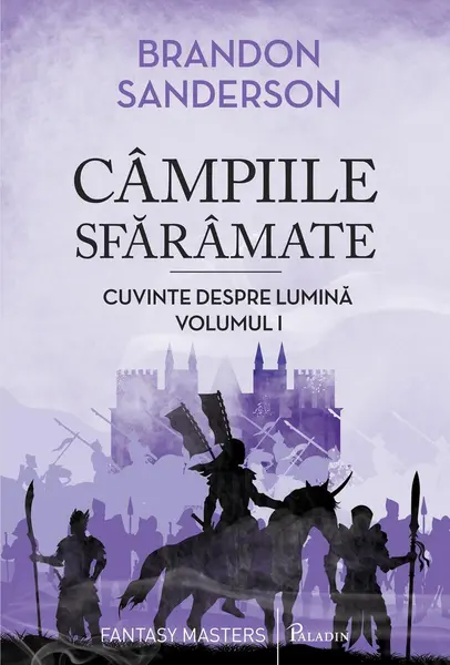 Cuvinte despre Lumină (#1). Câmpiile Sfărâmate - Brandon Sanderson