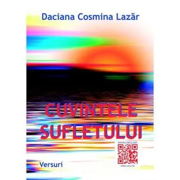 Cuvintele sufletului/Daciana Cosmina Lazar