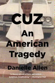 Cuz: An American Tragedy, Paperback/Danielle Allen