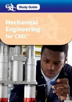 CXC Study Guide: Mechanical Engineering for CSEC. A CXC Study Guide/Jerry Simpson